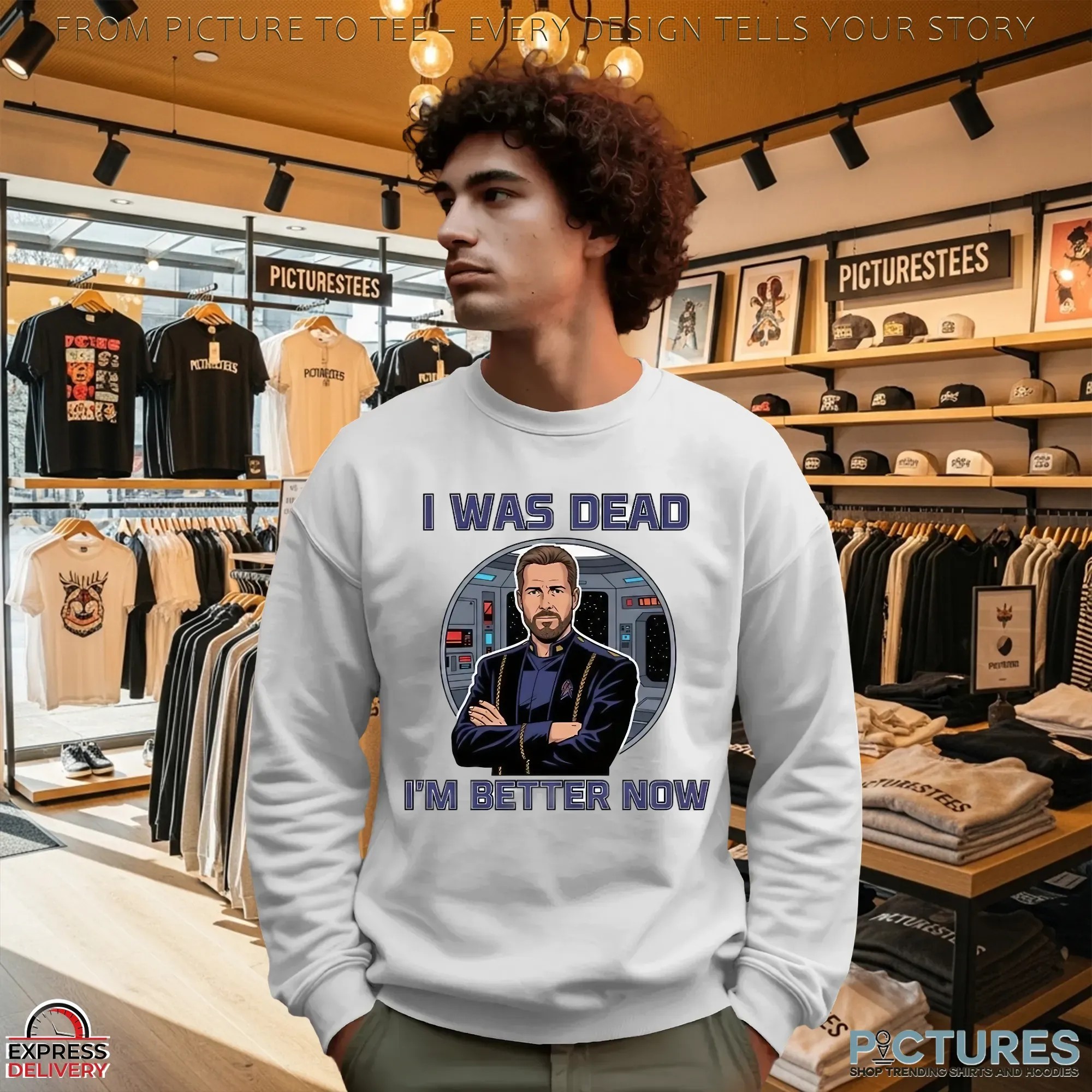 Star Trek William Riker I Was Dead I'm Better Now T Shirt