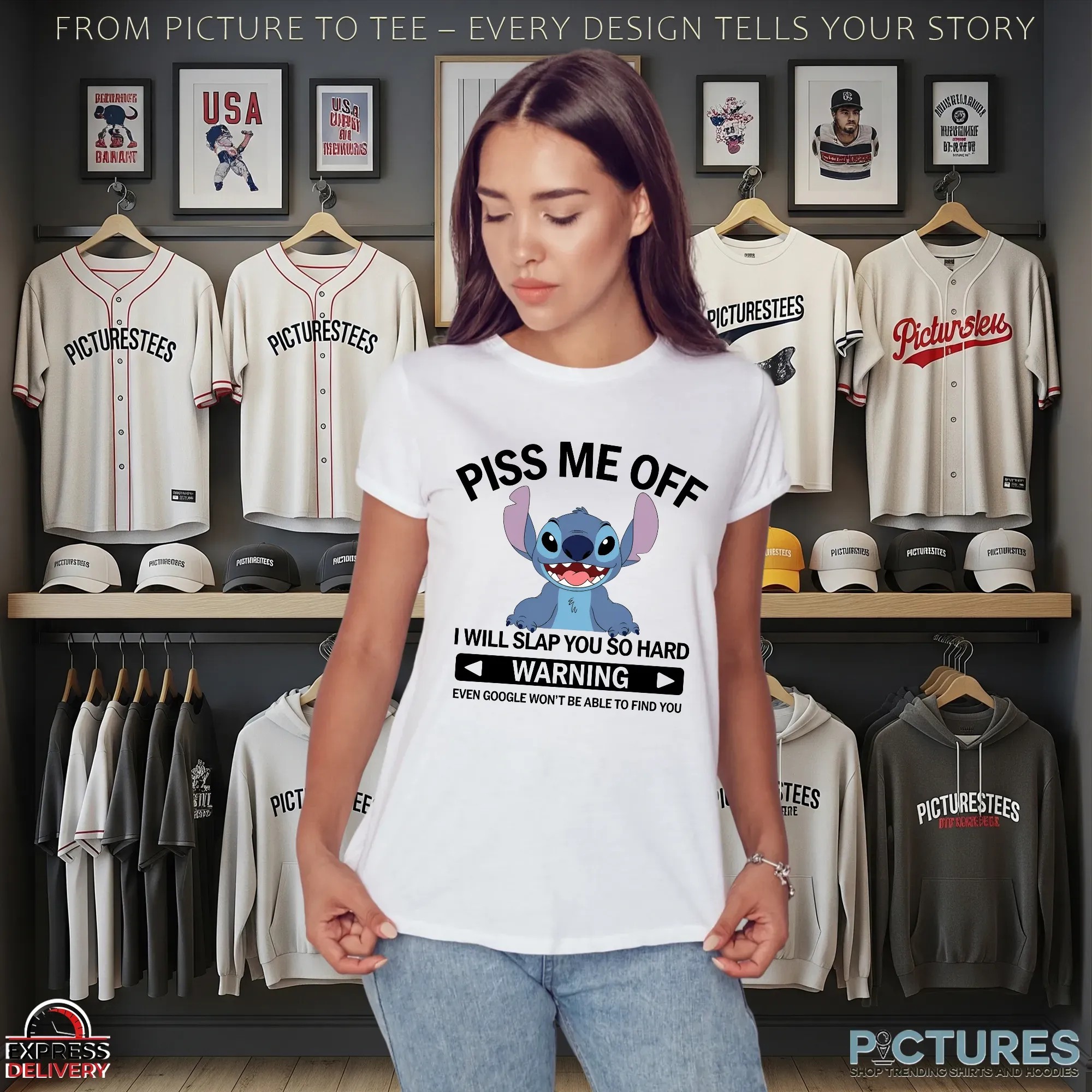 Stitch Piss Me Off I Will Slap You So Hard Warning Even Google Won't Be Able To Find You T Shirt