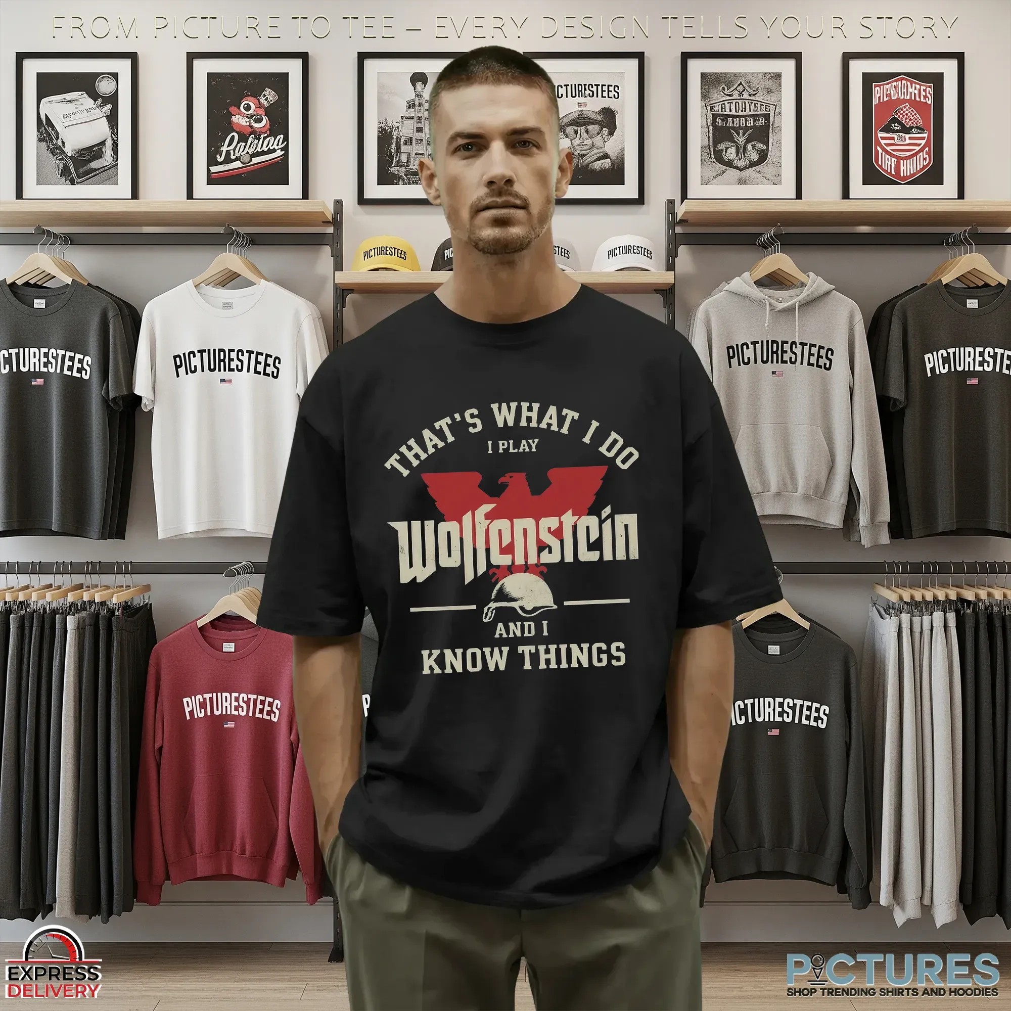 That What I Do I Play Wolfenstein and I Know Things T Shirt