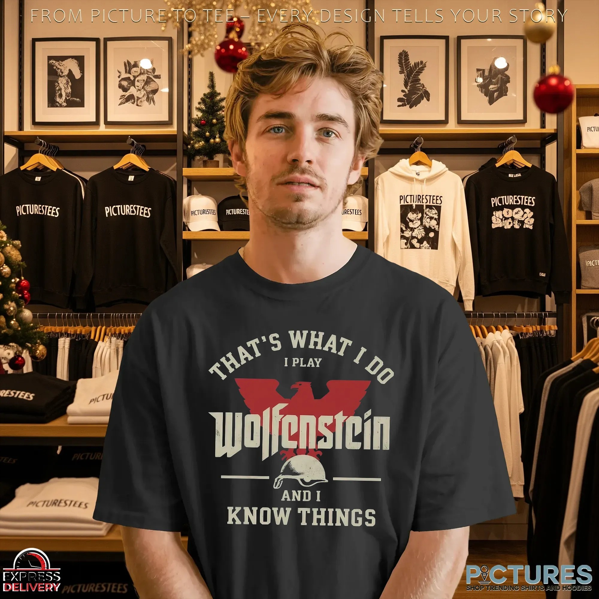 That What I Do I Play Wolfenstein and I Know Things T Shirt