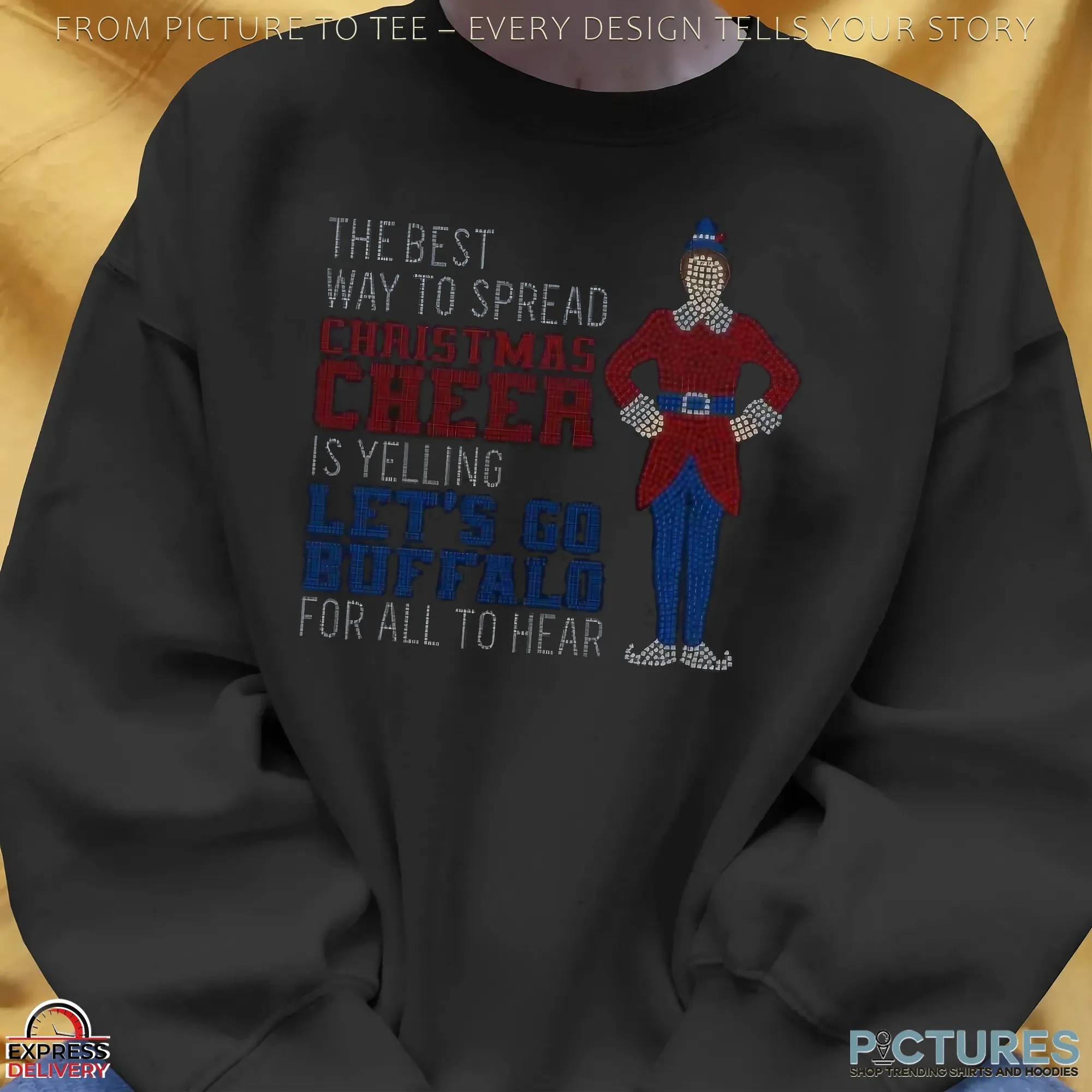 The Best Way To Spread Christmas Cheer Is Yelling Let’s Go Buffalo For All To Hear Elf T Shirt The Best Way To Spread Christmas Cheer Is Yelling Let’s Go Buffalo For All To Hear Elf T Shirt