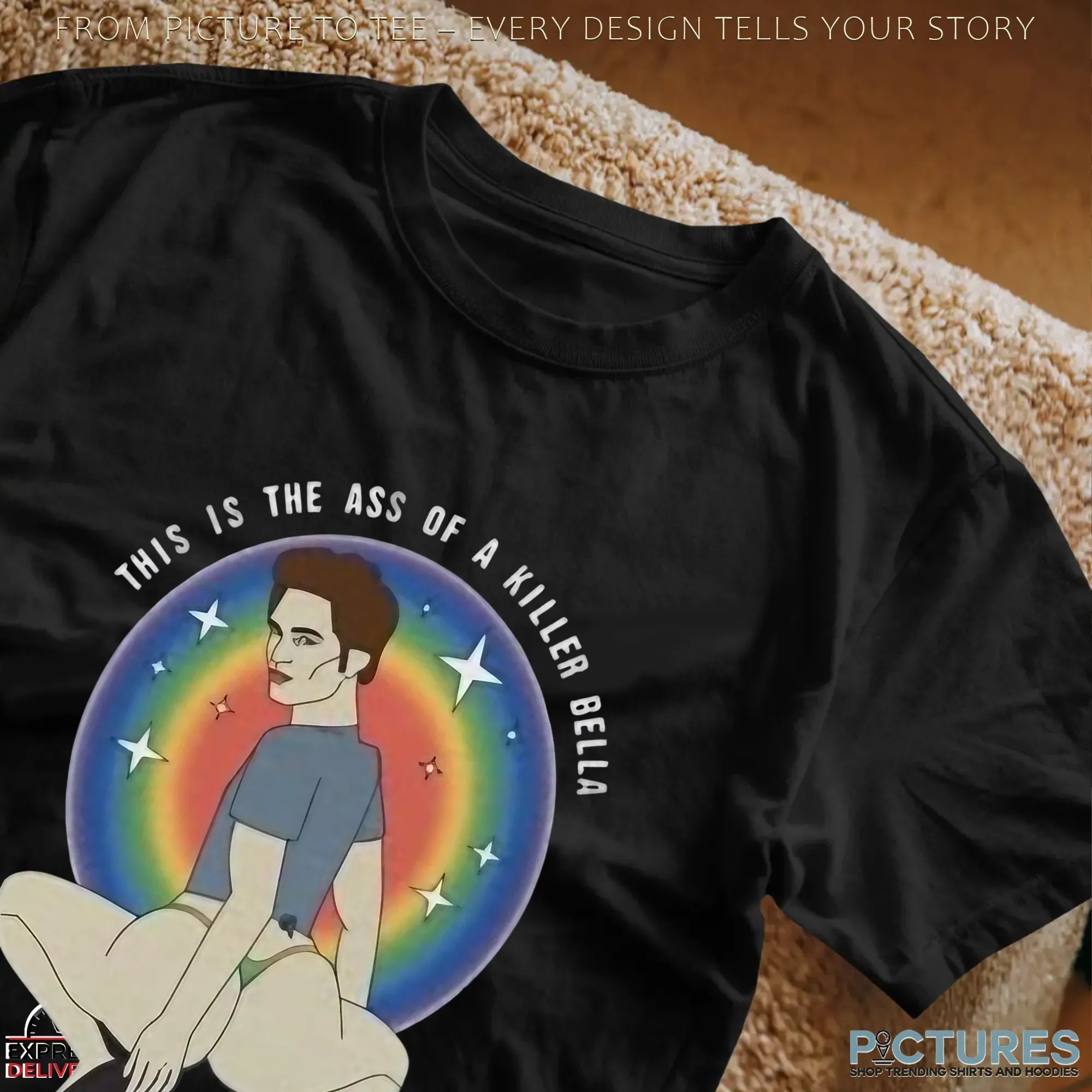 This Is The Ass Of The Killer Bella Twilight Saga Movie Meme T Shirt
