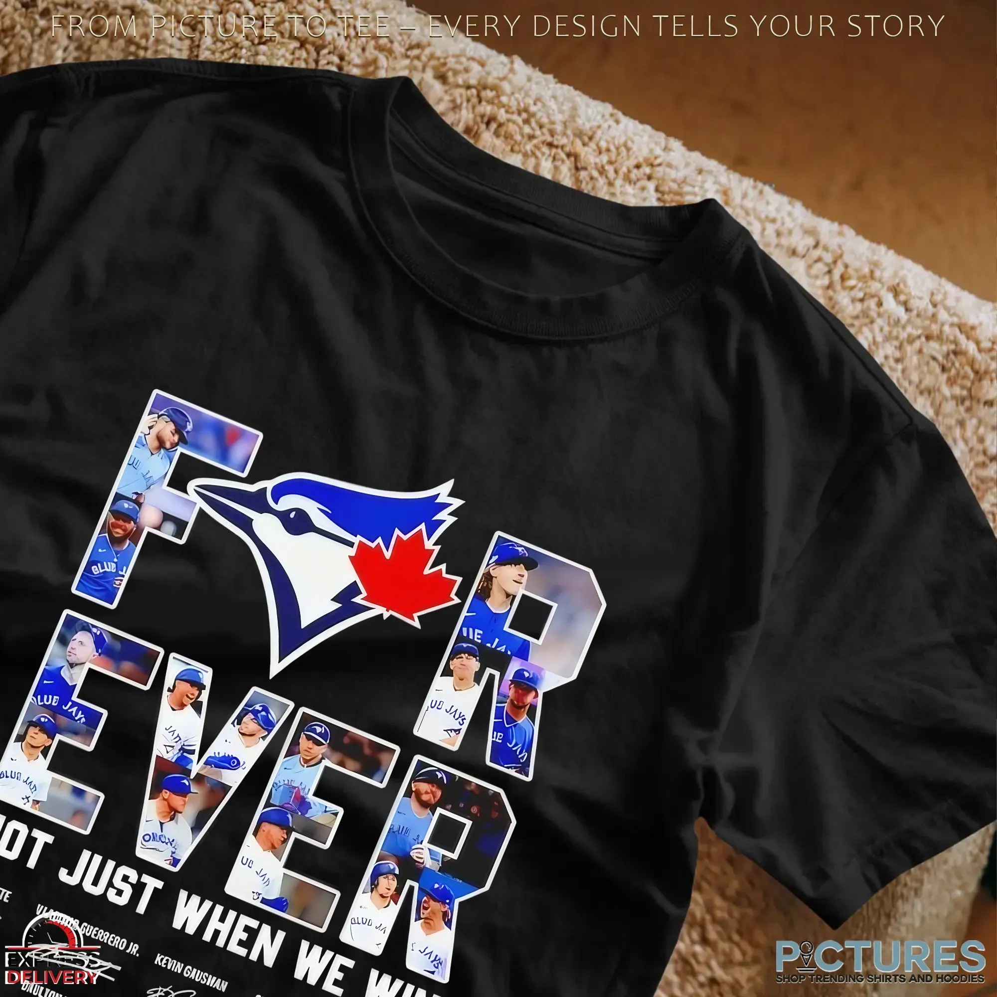 Toronto Blue Jays Forever Not Just When We Win Team Signatures T Shirt Toronto Blue Jays Forever Not Just When We Win Team Signatures T Shirt