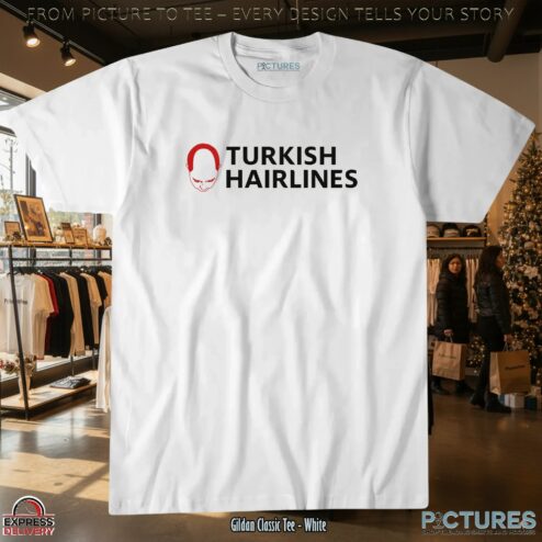 Turkish Hairlines Parody T Shirt