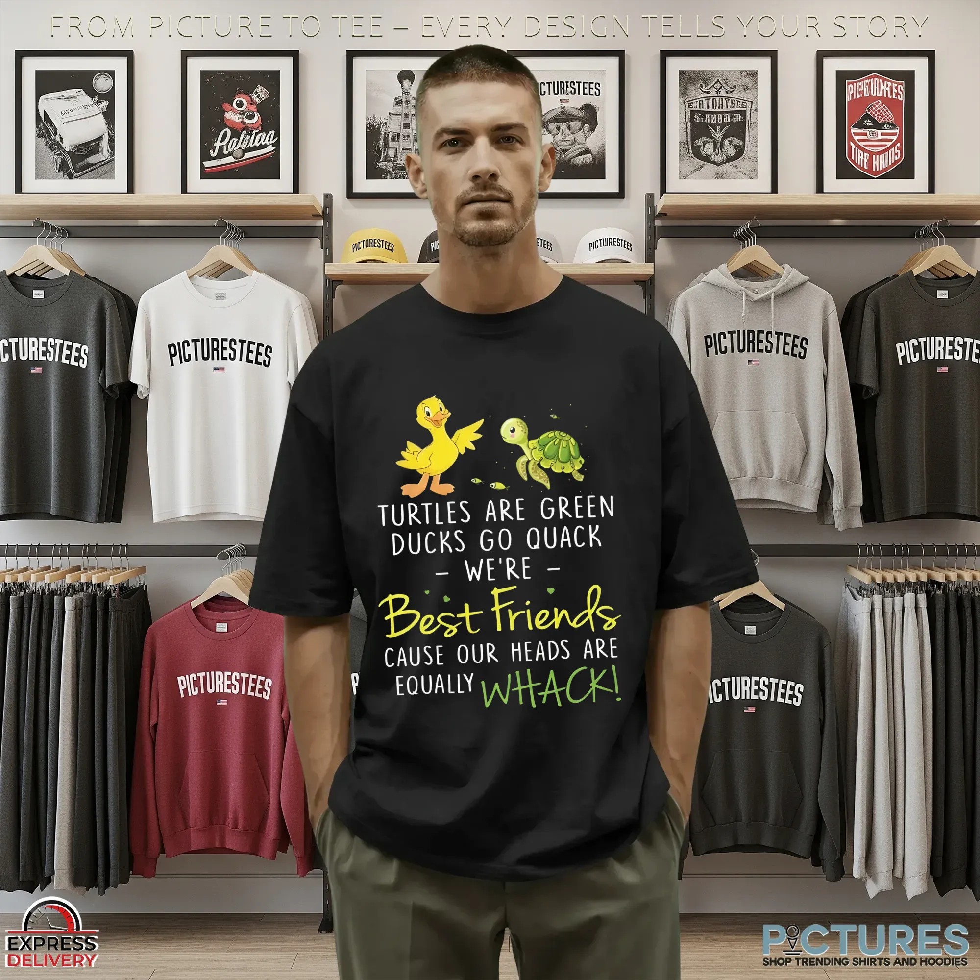 Turtles Are Green Ducks Go Quack We're Best Friends Cause Our Heads Are Equally Whack T Shirt