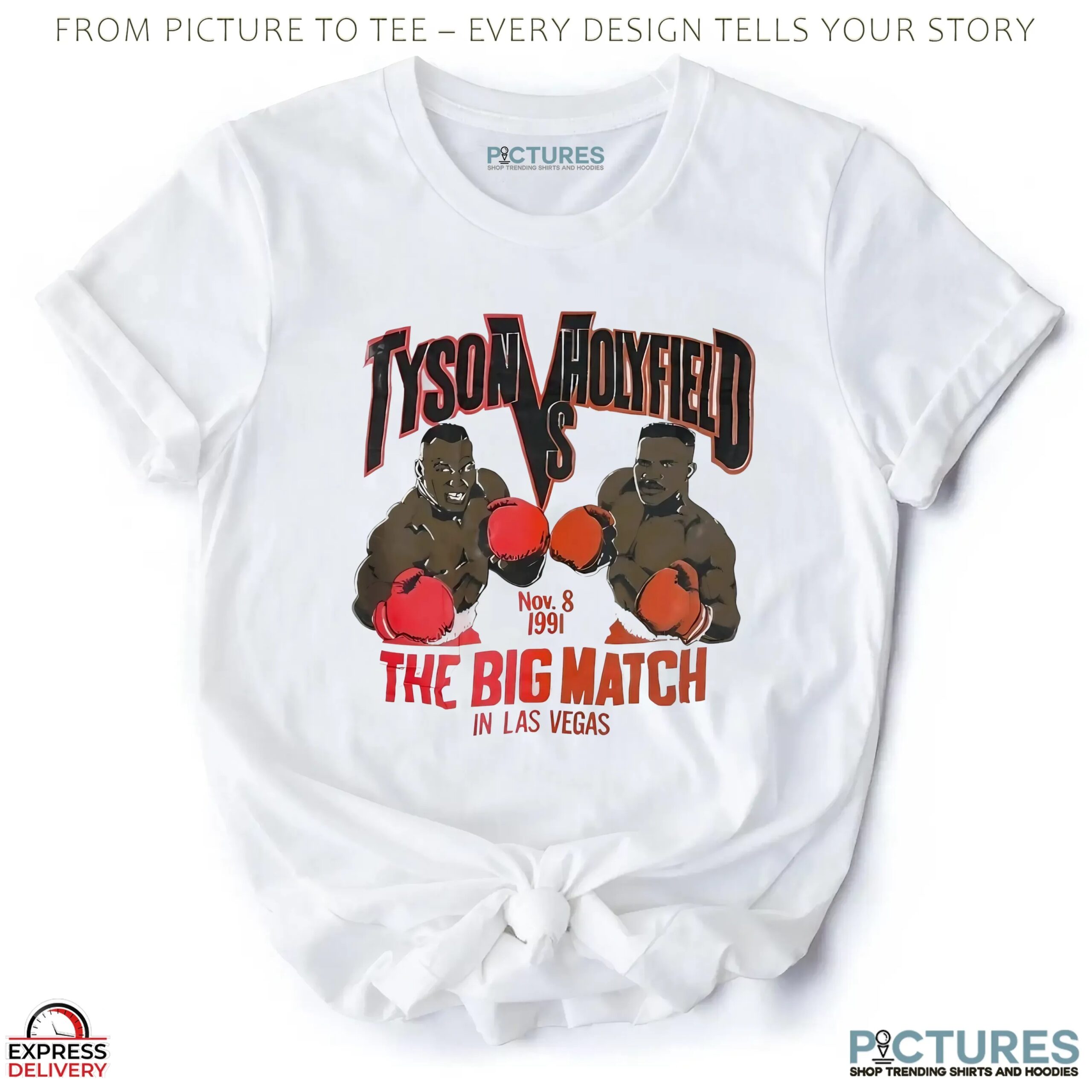 Tyson Vs Holyfield The Big Match In Las Vegas 1991 Graphic T Shirt Tyson Vs Holyfield The Big Match In Las Vegas 1991 Graphic T Shirt