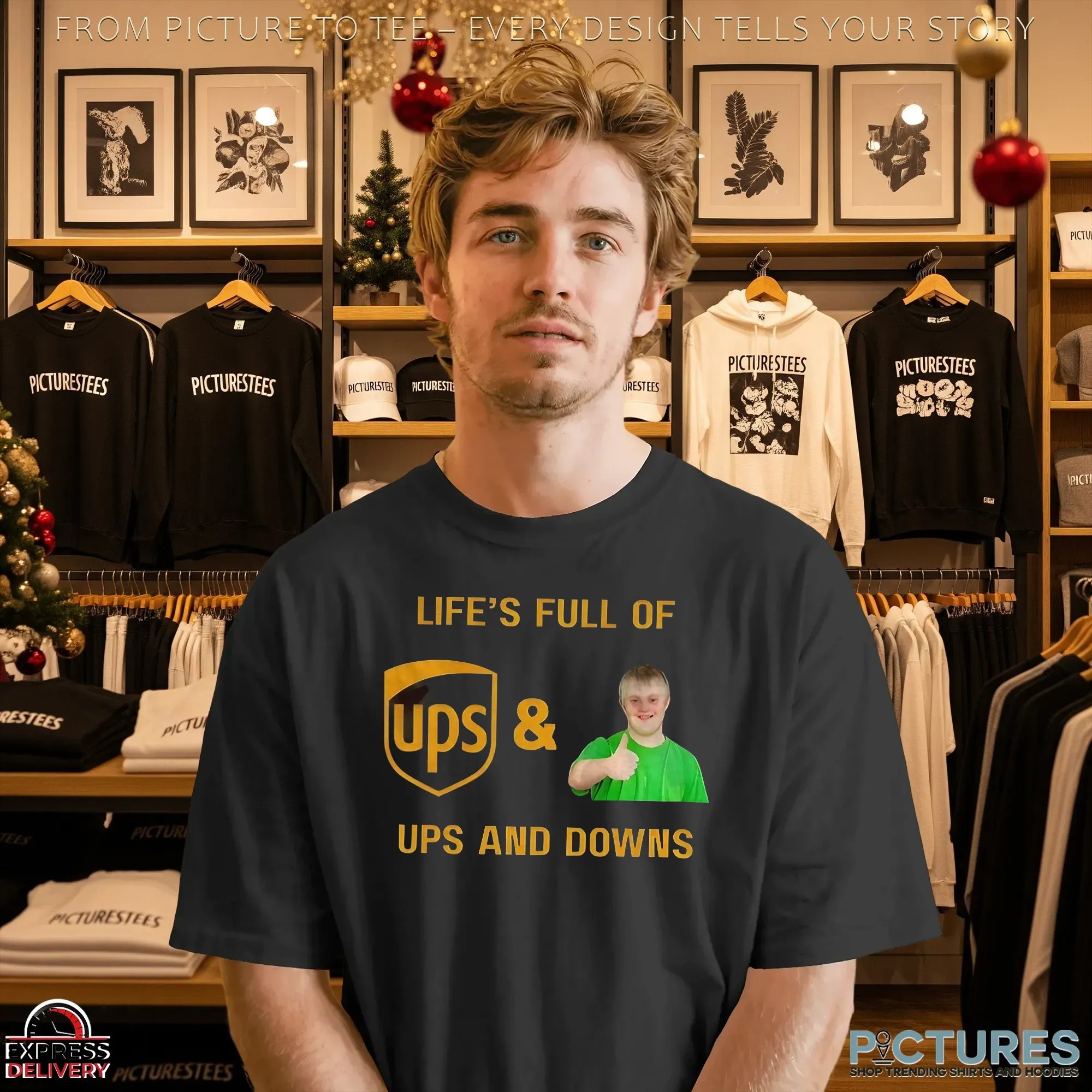 UPS Life’s Full Of Ups And Downs T Shirt UPS Life’s Full Of Ups And Downs T Shirt