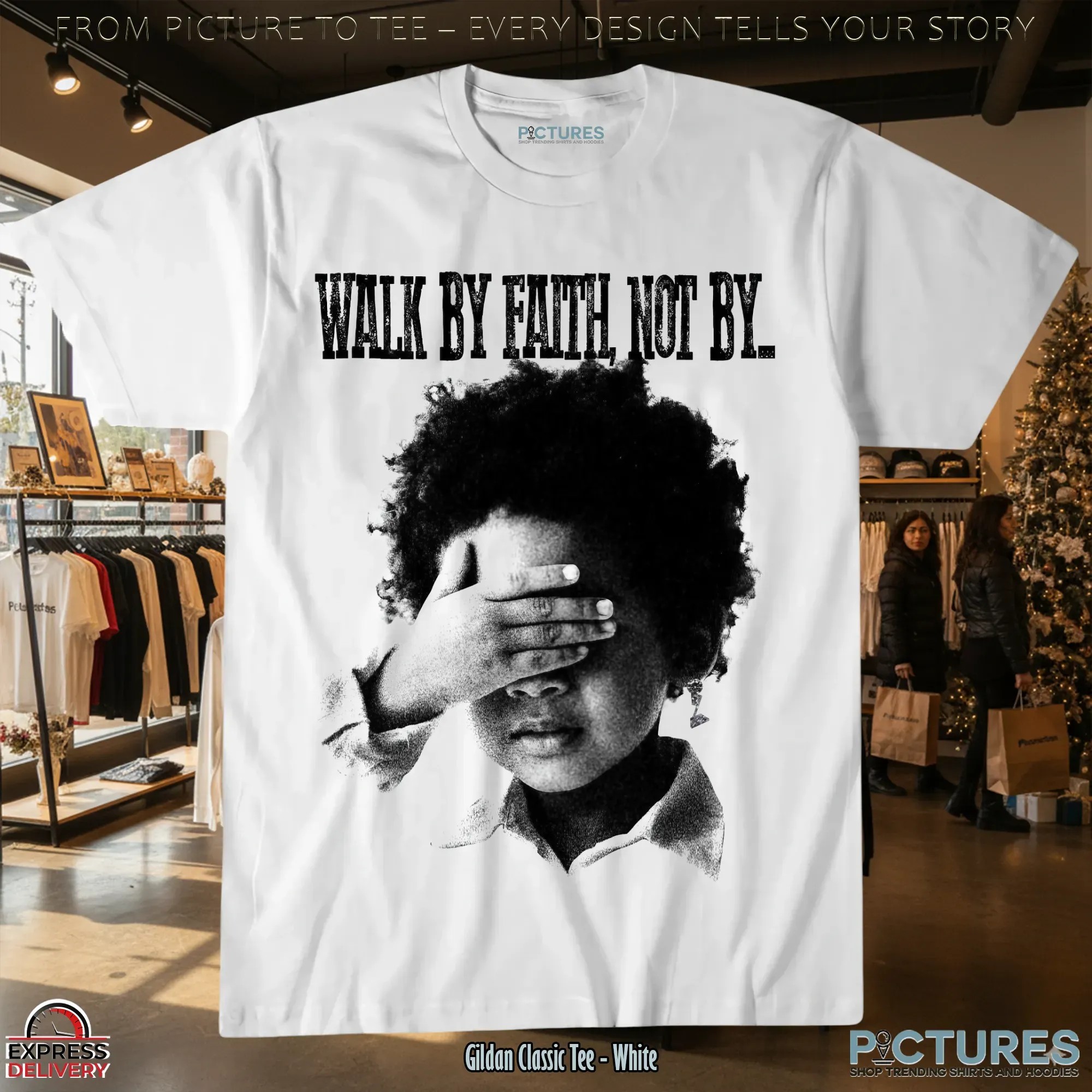 Walk By Faith Not By T Shirt