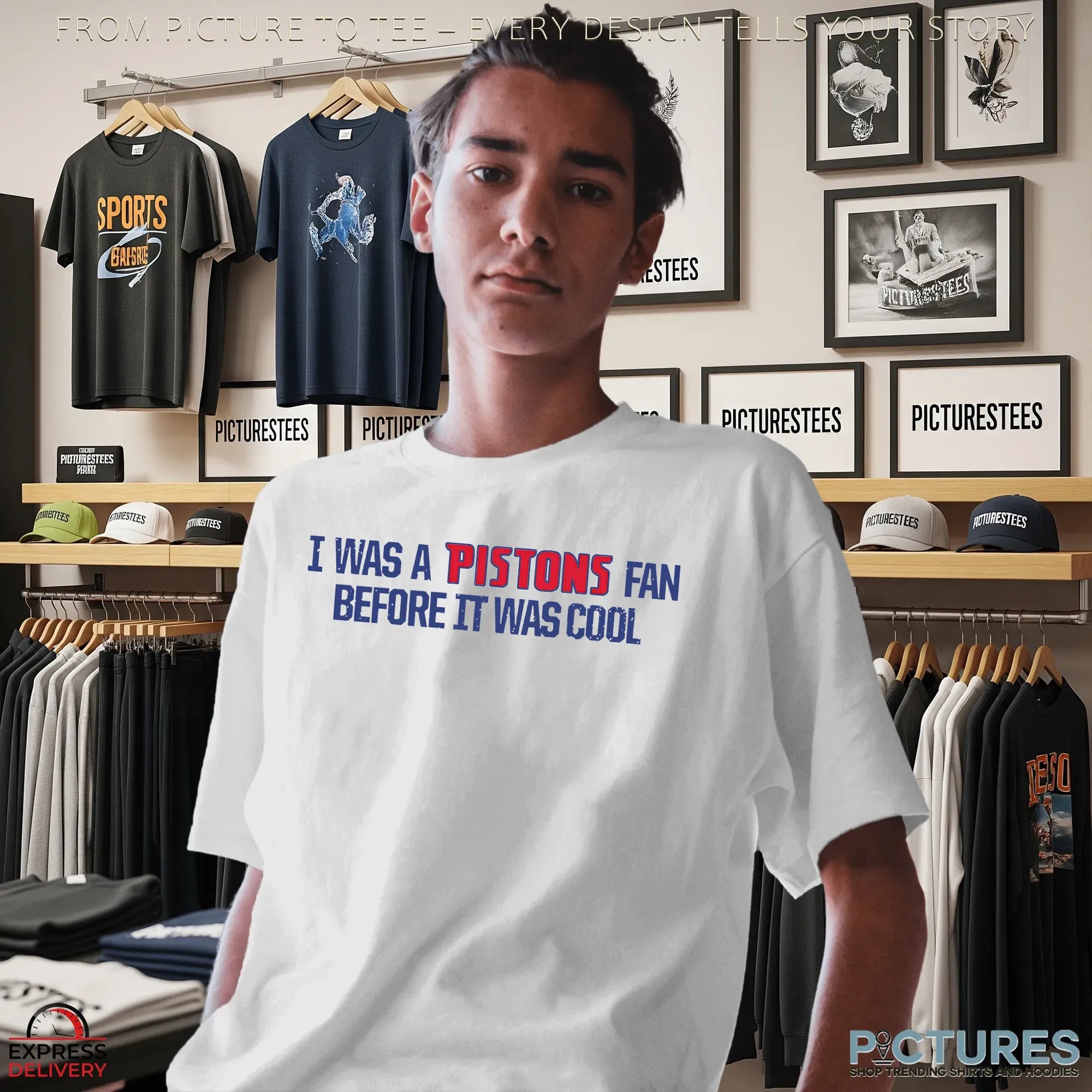 Was A Pistons Fan Before It Was Cool T Shirt