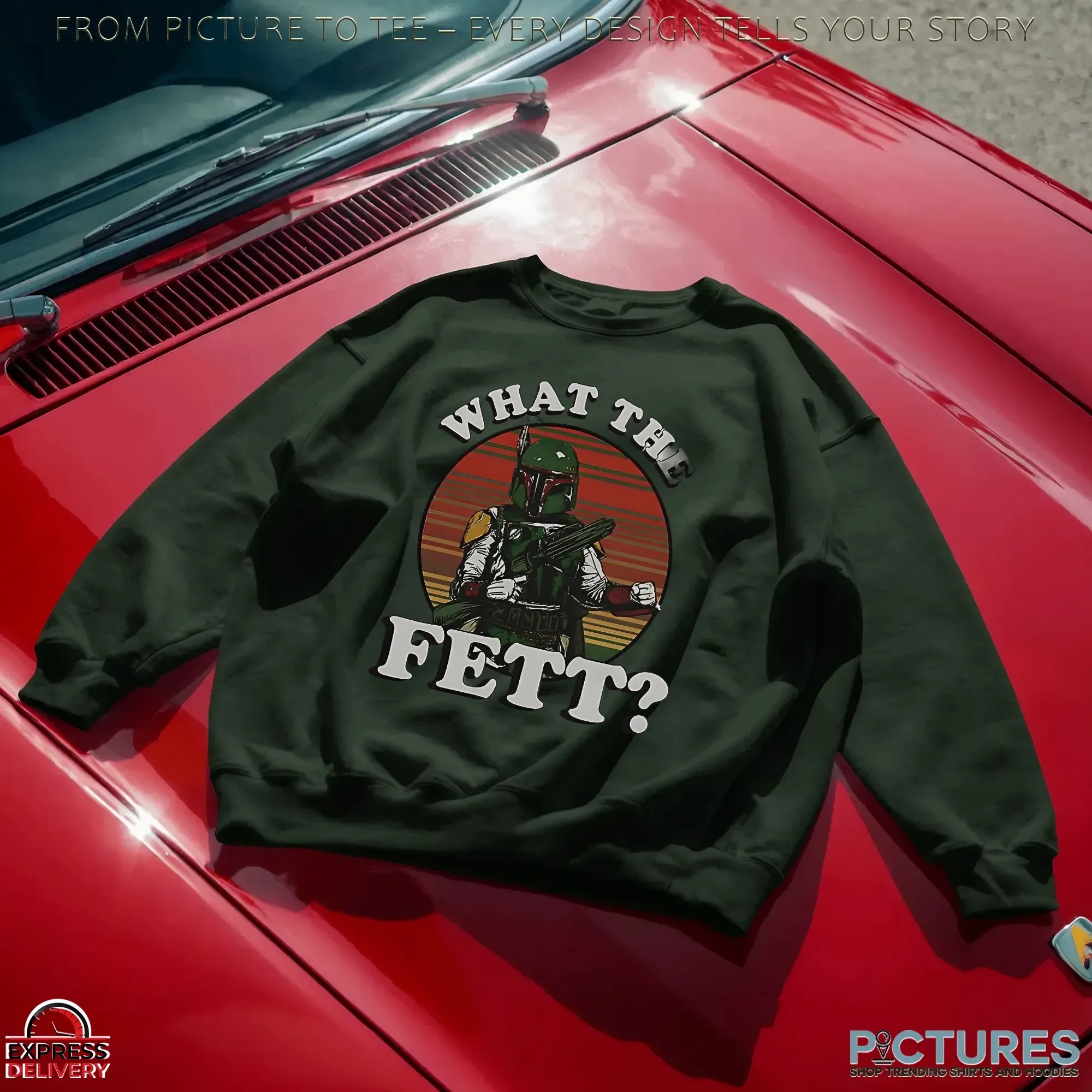 What The Fett Star Wars Graphic T Shirt What The Fett Star Wars Graphic T Shirt