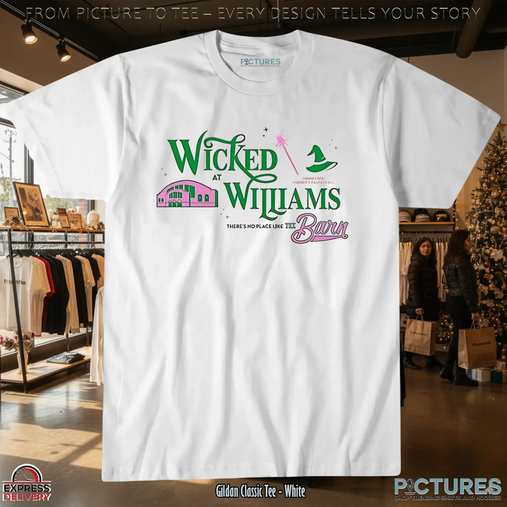 Wicked At Williams There's No Place The Barn Christmas T Shirt