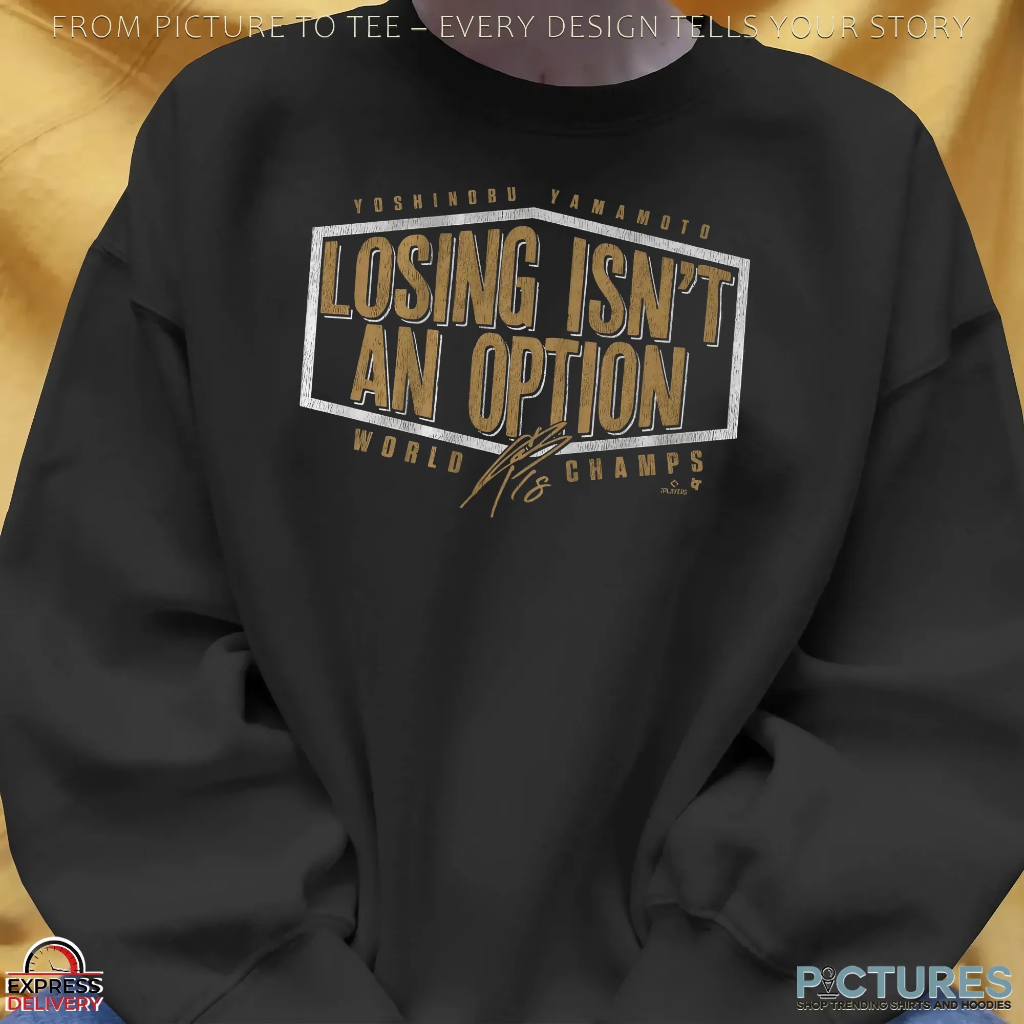 Yoshinobu Yamamoto Losing Isn't An Option LA Dodgers World Champs Edition T Shirt