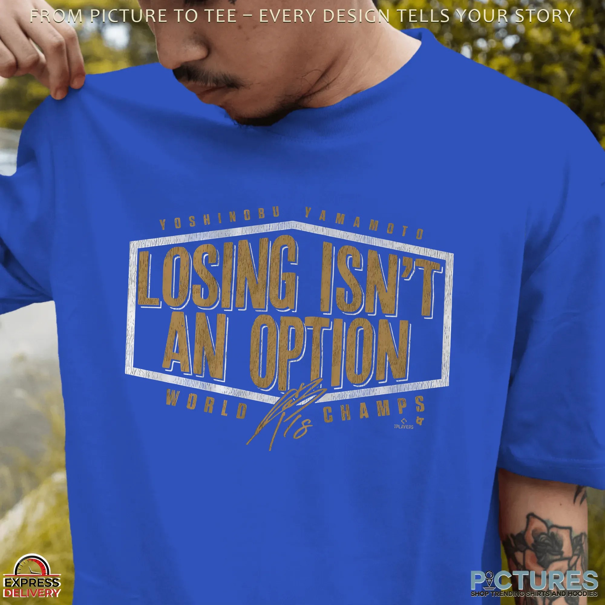 Yoshinobu Yamamoto Losing Isn't An Option LA Dodgers World Champs Edition T Shirt