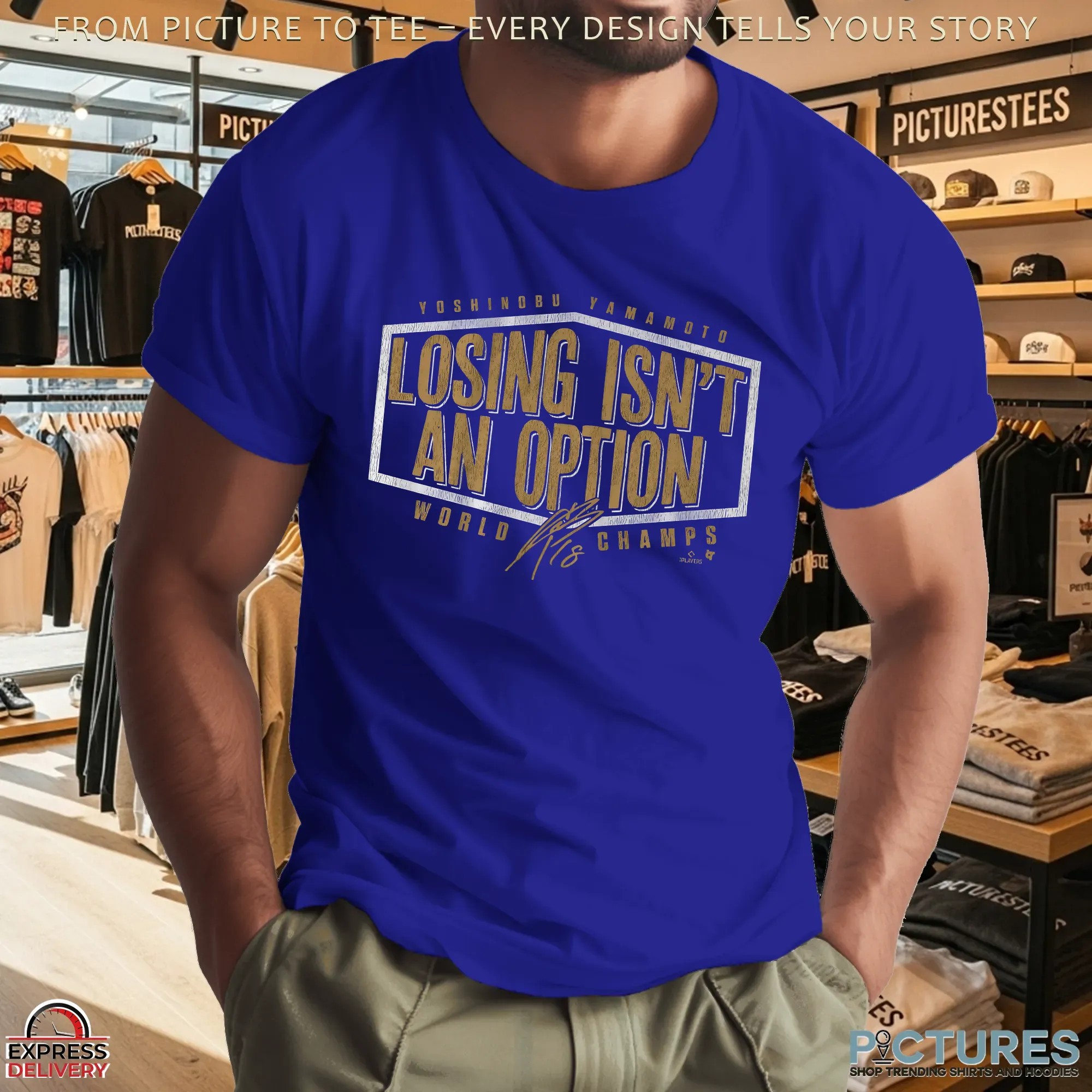 Yoshinobu Yamamoto Losing Isn't An Option LA Dodgers World Champs Edition T Shirt