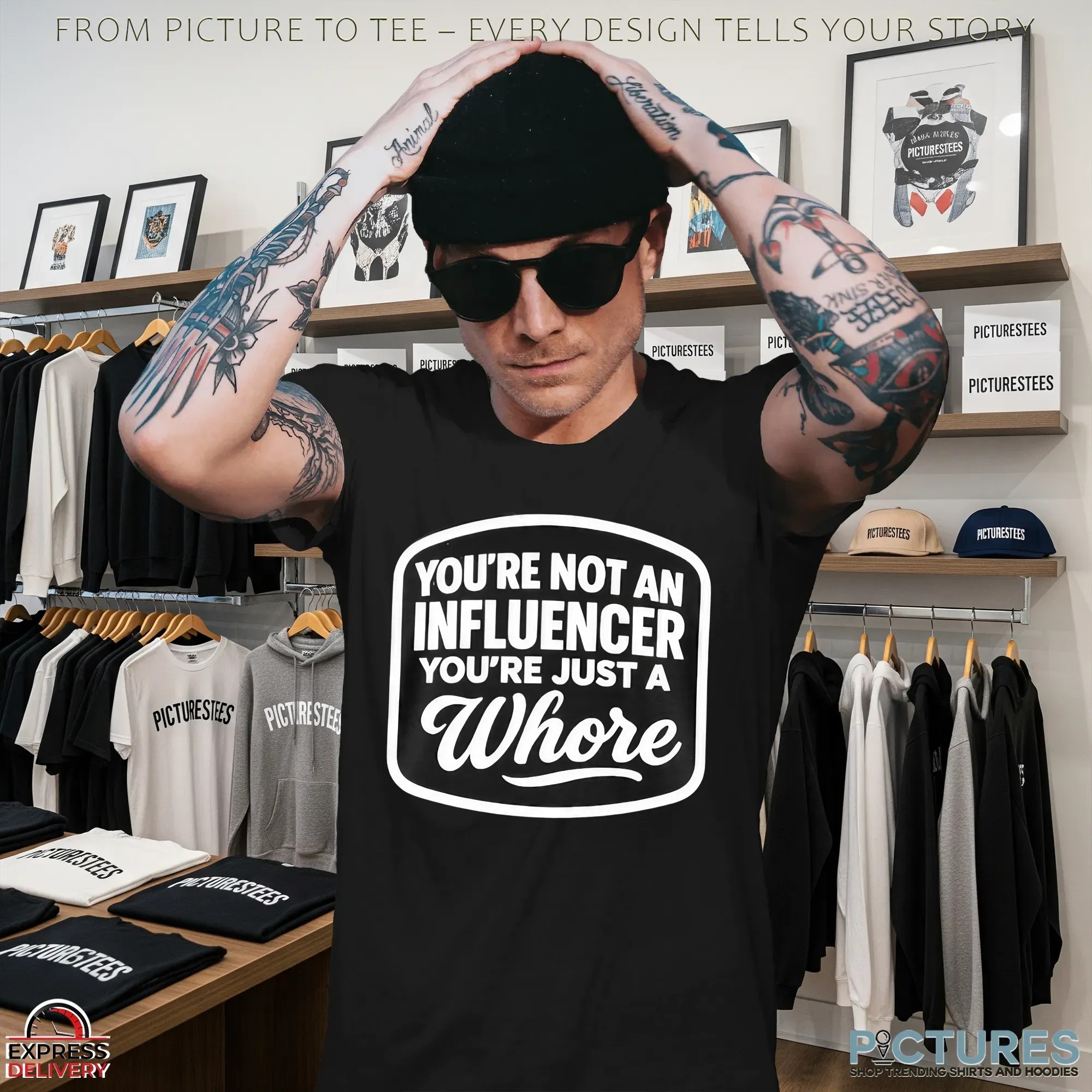 You're Not An Influencer You're Just A Whore T Shirt You're Not An Influencer You're Just A Whore T Shirt