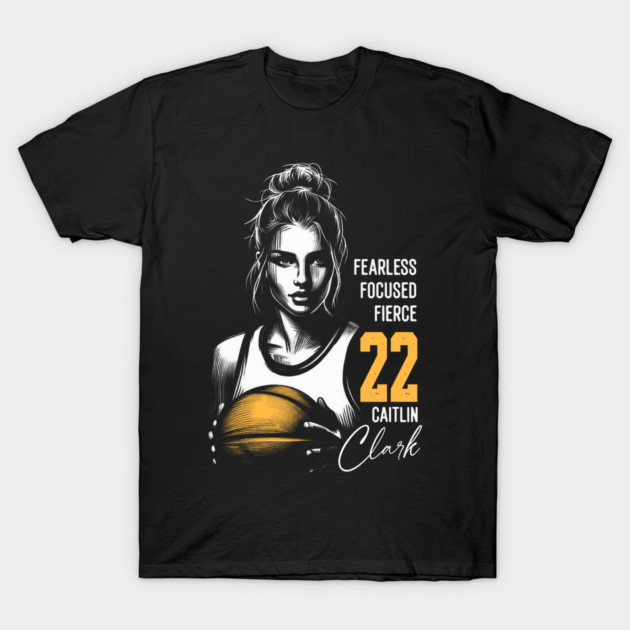 Caitlin Clark Shirt 22 Fearless Focused Fierce Basketball Fan Tee