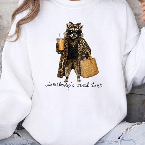 Somebody's Feral Aunt Raccoon Sweatshirt AST Gift