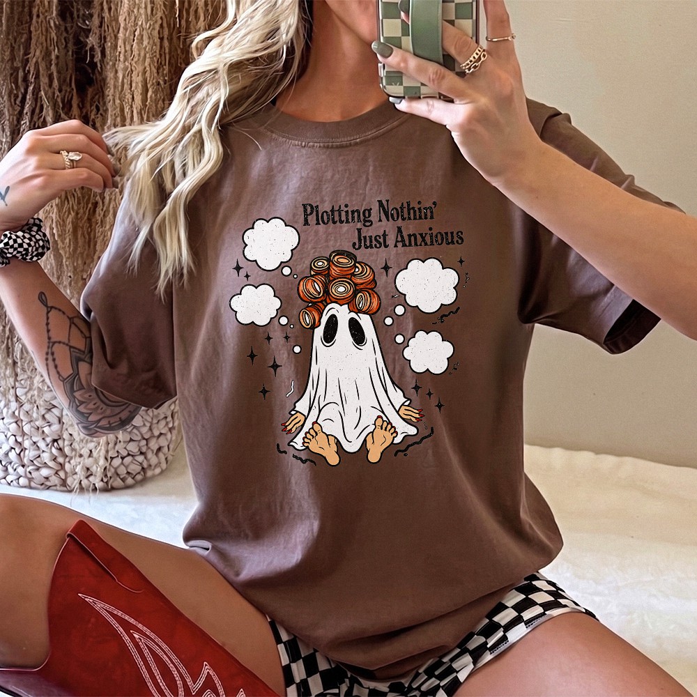 Plotting Nothin' Just Anxious Funny Ghost Tee Relatable Mental Health Graphic T-Shirt Spooky Season Gift