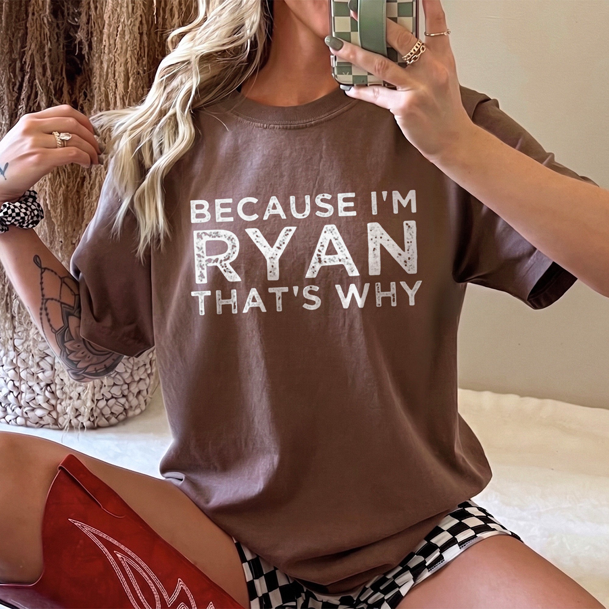 Because I'm Ryan That's Why Graphic Tee Funny Sarcastic Statement T-Shirt
