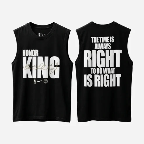 Honor King Martin Luther King Jr Signature Sleeveless Tee The Time Is Always Right To Do What Is Right Motivational Graphic Tee