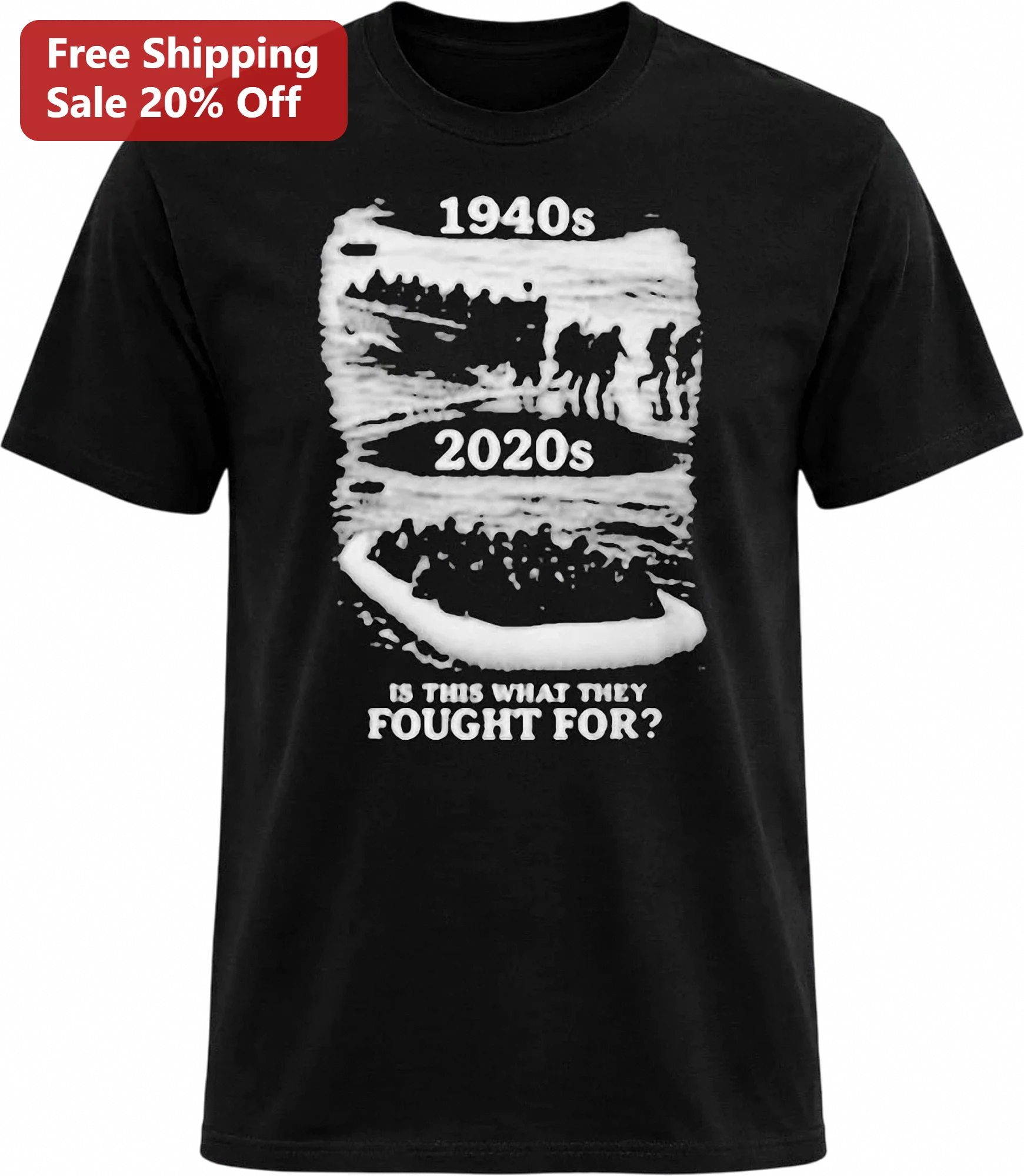 1940s 2020s Is This What They Fought For Tee, Social Commentary Graphic Shirt Gift for History Buffs