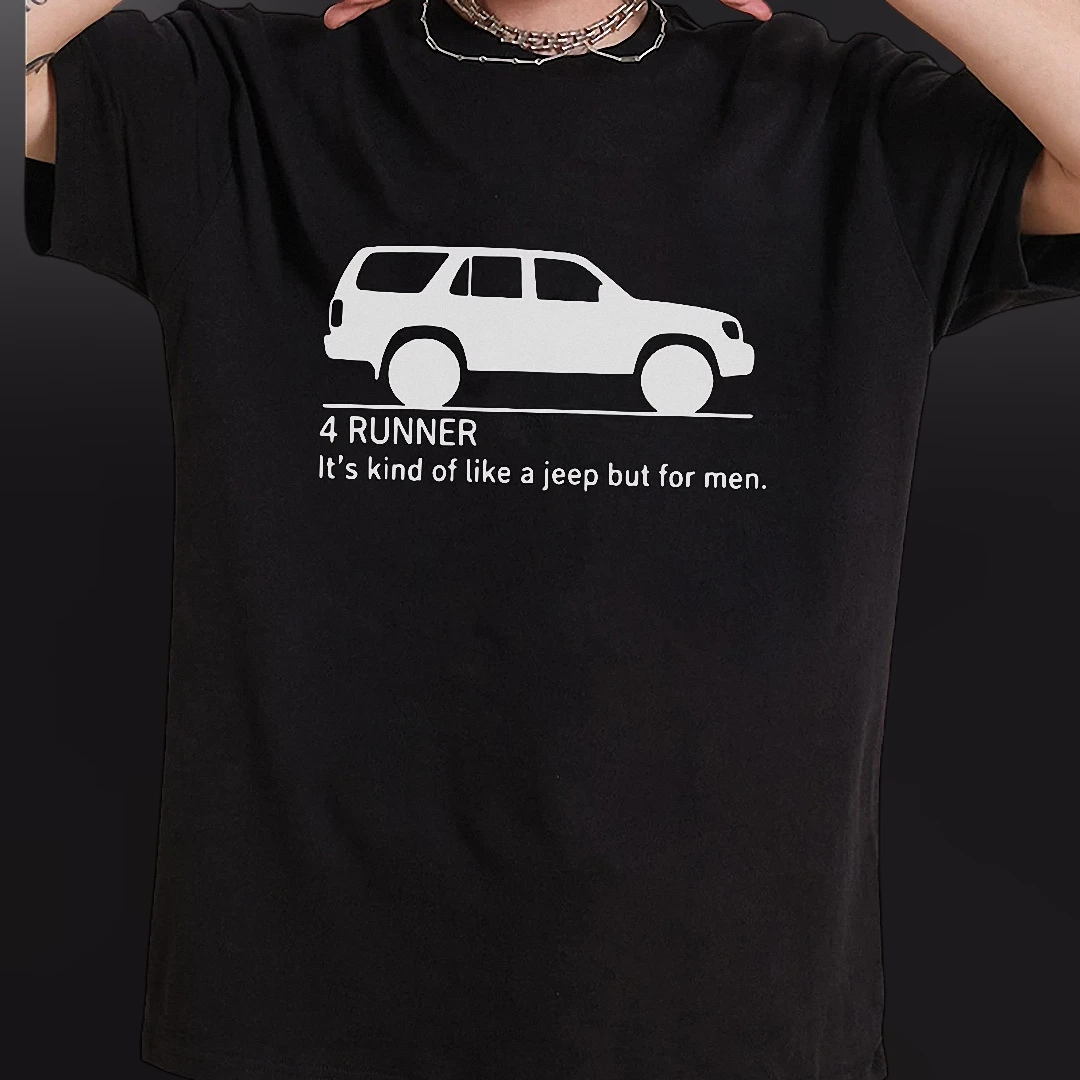 4Runner Funny Off-Road Slogan Tee Retro 4x4 Truck Enthusiast Shirt Gift for Men