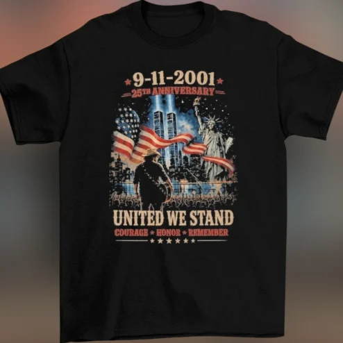 9-11-2001 25th Anniversary United We Stand Tee, Courage Honor Remember Patriotic Memorial Graphic T-Shirt