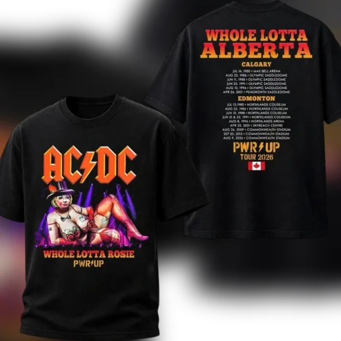 AC/DC Whole Lotta Rosie PWR UP Tour 2026 Whole Lotta Alberta Graphic Tee, Edmonton Calgary Concert Souvenir Shirt