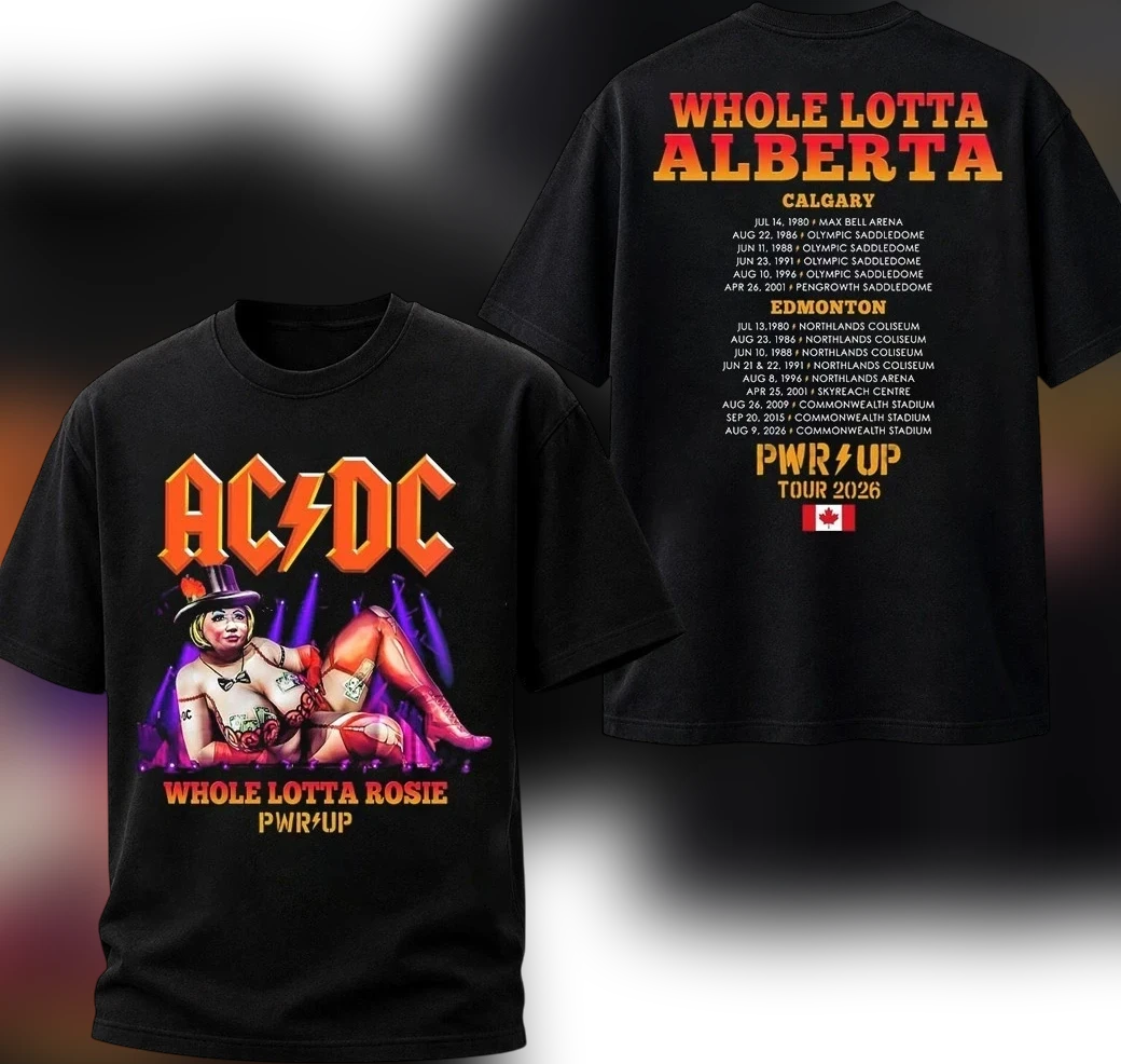 AC/DC Whole Lotta Rosie PWR UP Tour 2026 Whole Lotta Alberta Graphic Tee, Edmonton Calgary Concert Souvenir Shirt