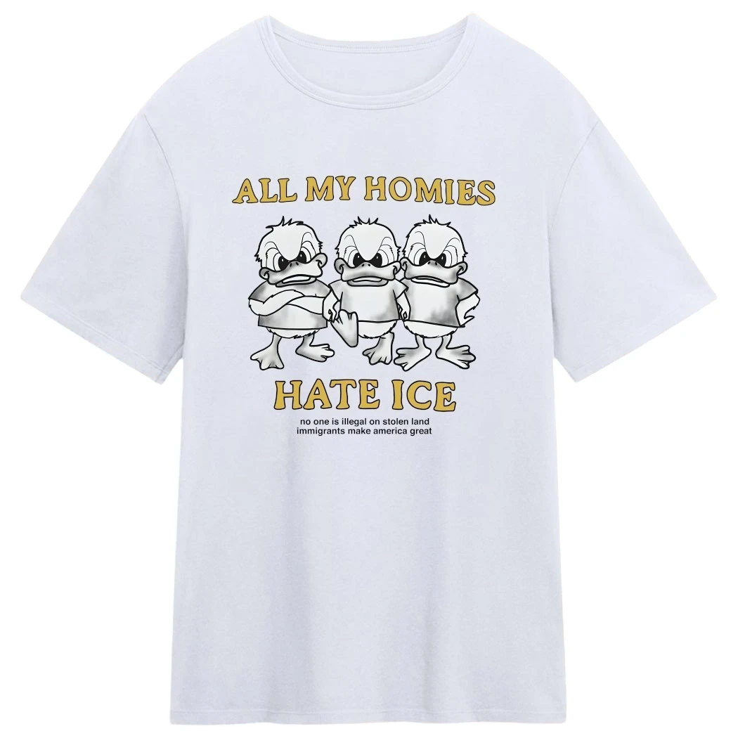 All My Homies Hate ICE Tee No One Is Illegal on Stolen Land Political Activist Graphic T-Shirt