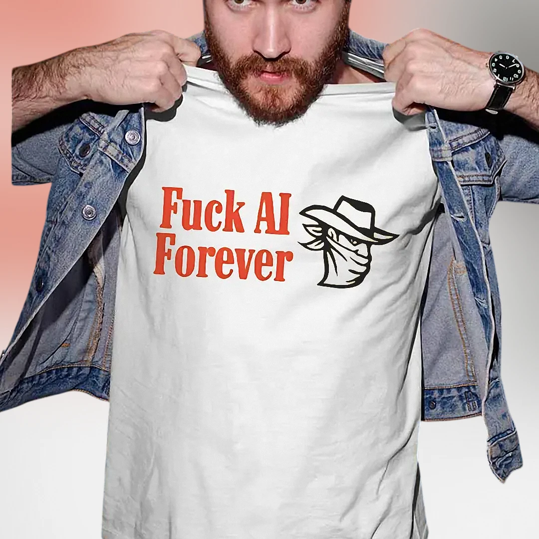 Anti AI Tee Fuck AI Forever Pro Human Statement Graphic Tee