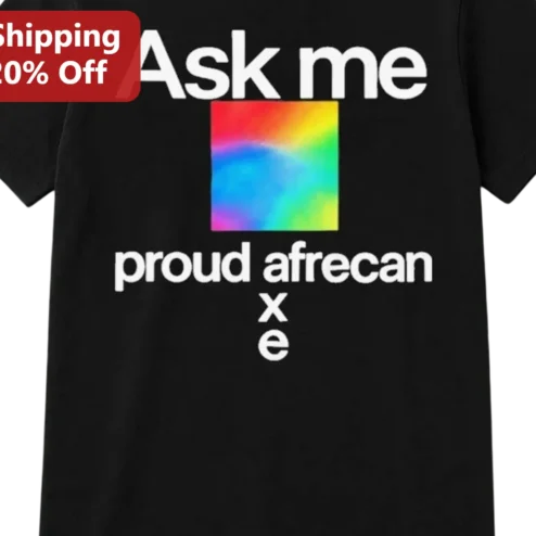 Ask Me Proud African Tee Rainbow Pride Shirt Gift for African Pride Community