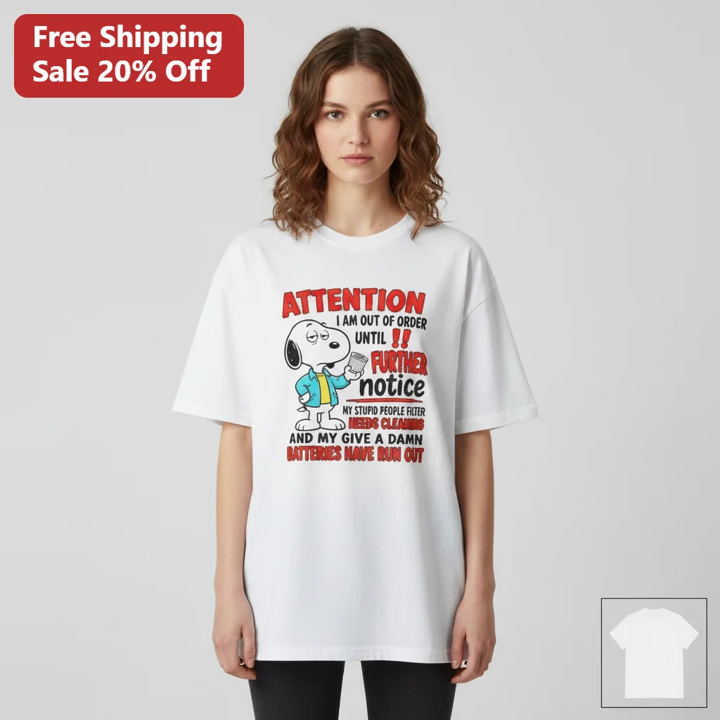 Attention I Am Out of Order Snoopy Graphic Tee, Funny Sarcastic Quote Shirt, Funny Gift for Coworkers, Peanuts Fans Coffee Lover Tee