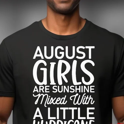 August Girls Are Sunshine Mixed With A Little Hurricane Tee, August Birthday Gift Shirt for Women