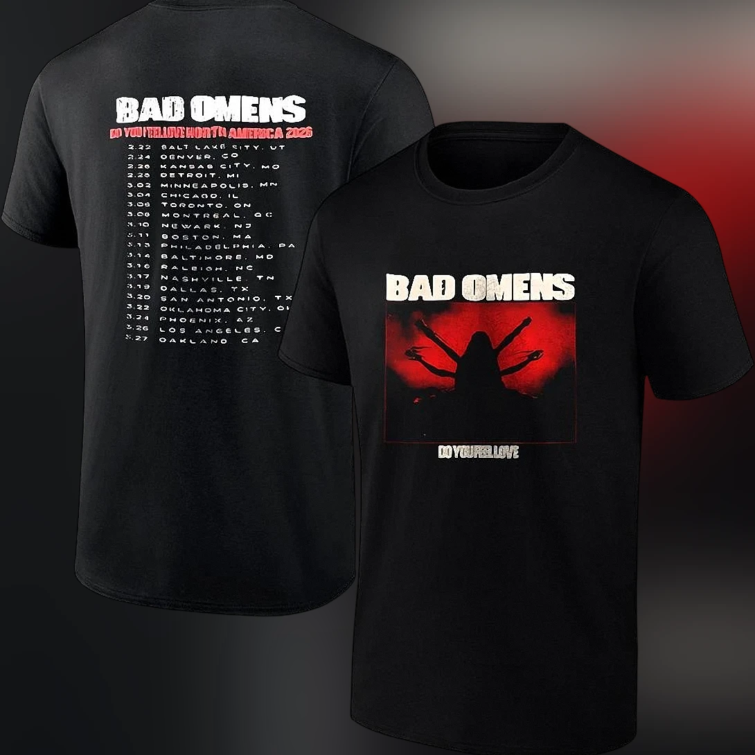 Bad Omens Do You Feel Love North America 2026 Tour Tee 2-Sided Dates Graphic T-Shirt