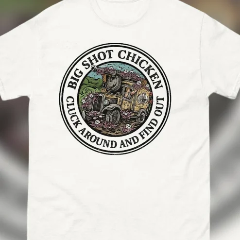 Big Shot Chicken Cluck Around and Find Out Tee, Vintage Sarcastic Farm Humor Graphic T-Shirt Gift
