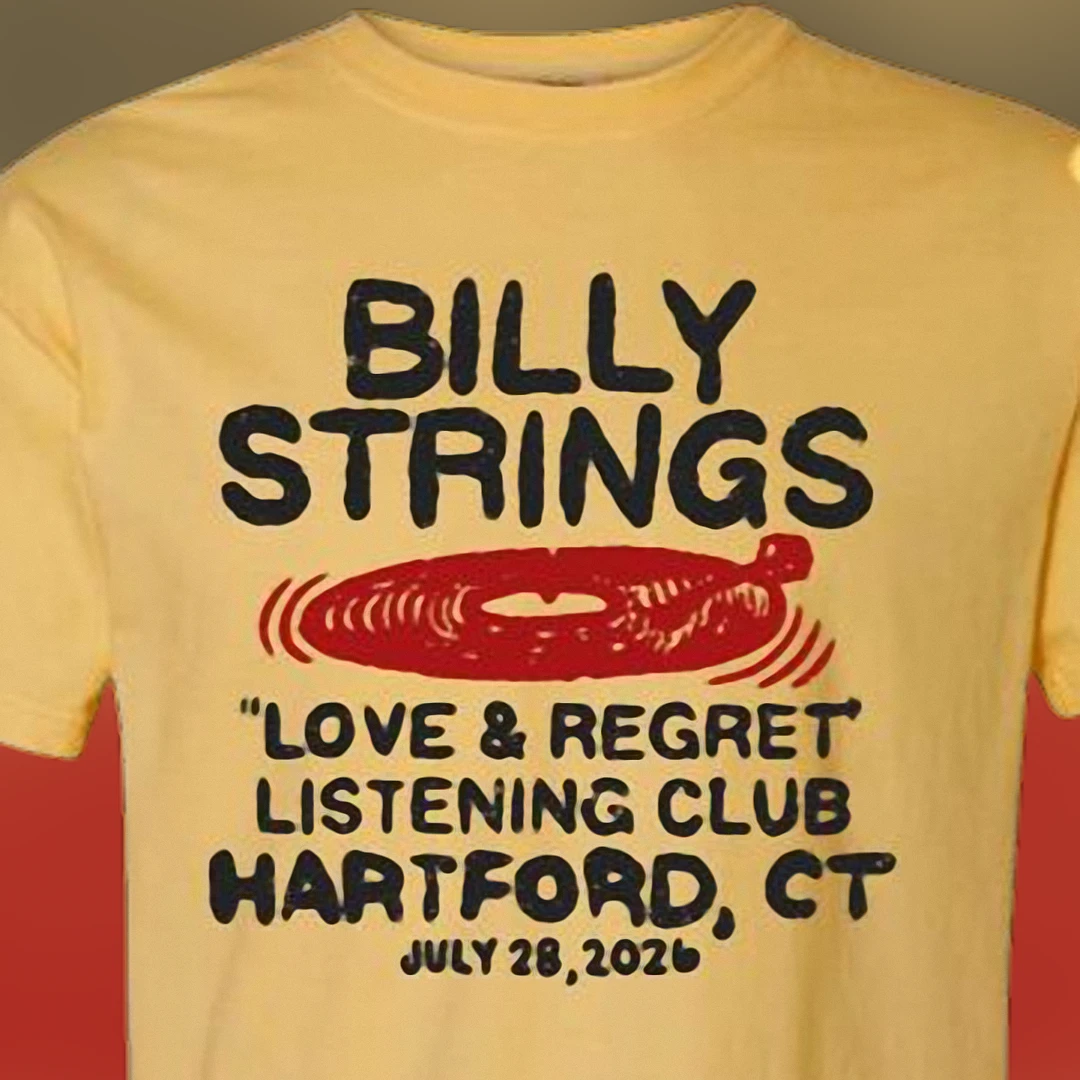 Billy Strings Hartford CT July 28 2026 Tee Love and Regret Listening Club Vintage Concert Fan Shirt