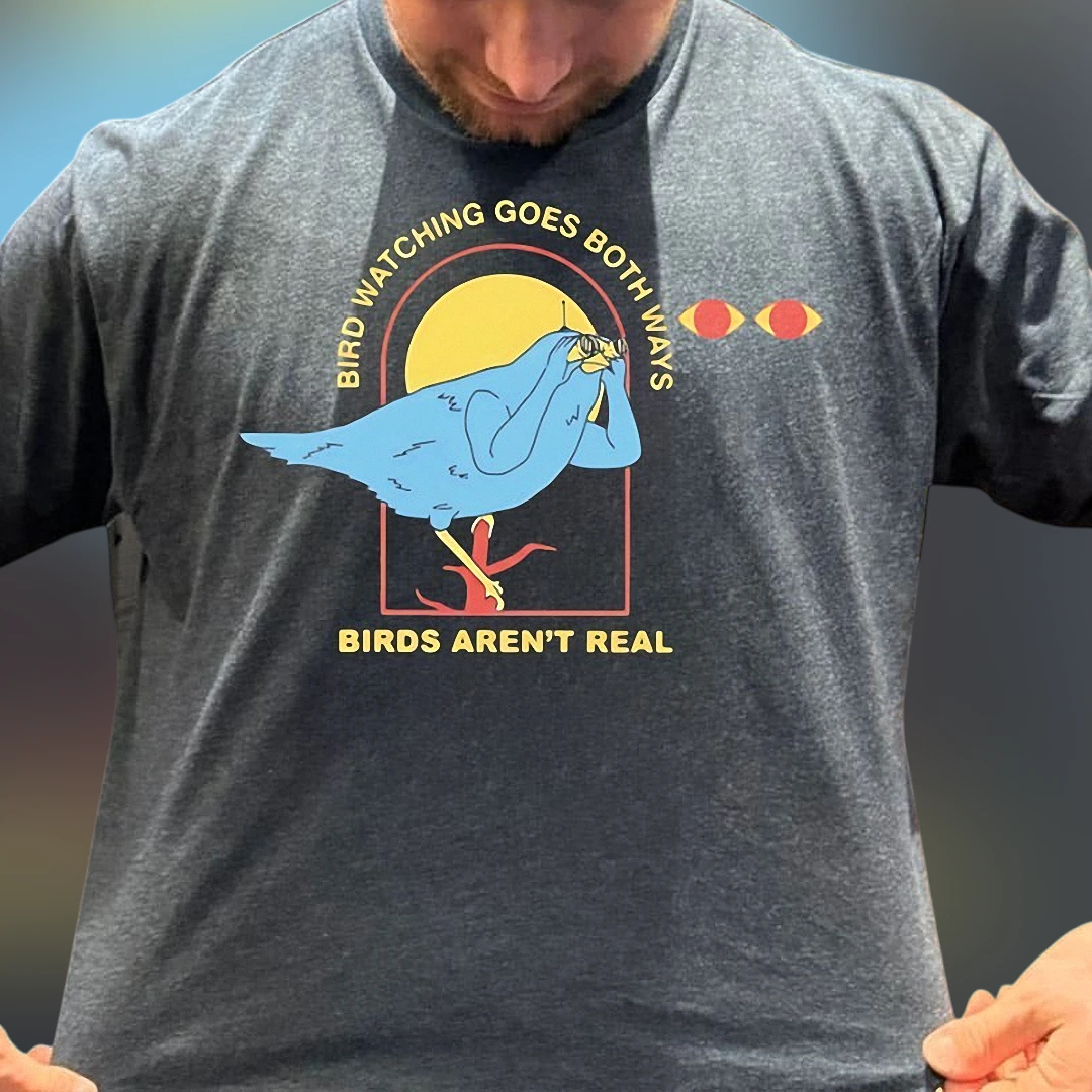 Bird Watching Goes Both Ways Birds Aren't Real Tee, Funny Conspiracy Graphic T-Shirt for Men and Women