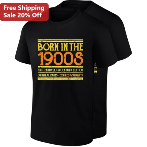 Born in the 1900s Authentic 20th Century Edition Tee, Original Parts Expired Warranty Funny Birthday Gift