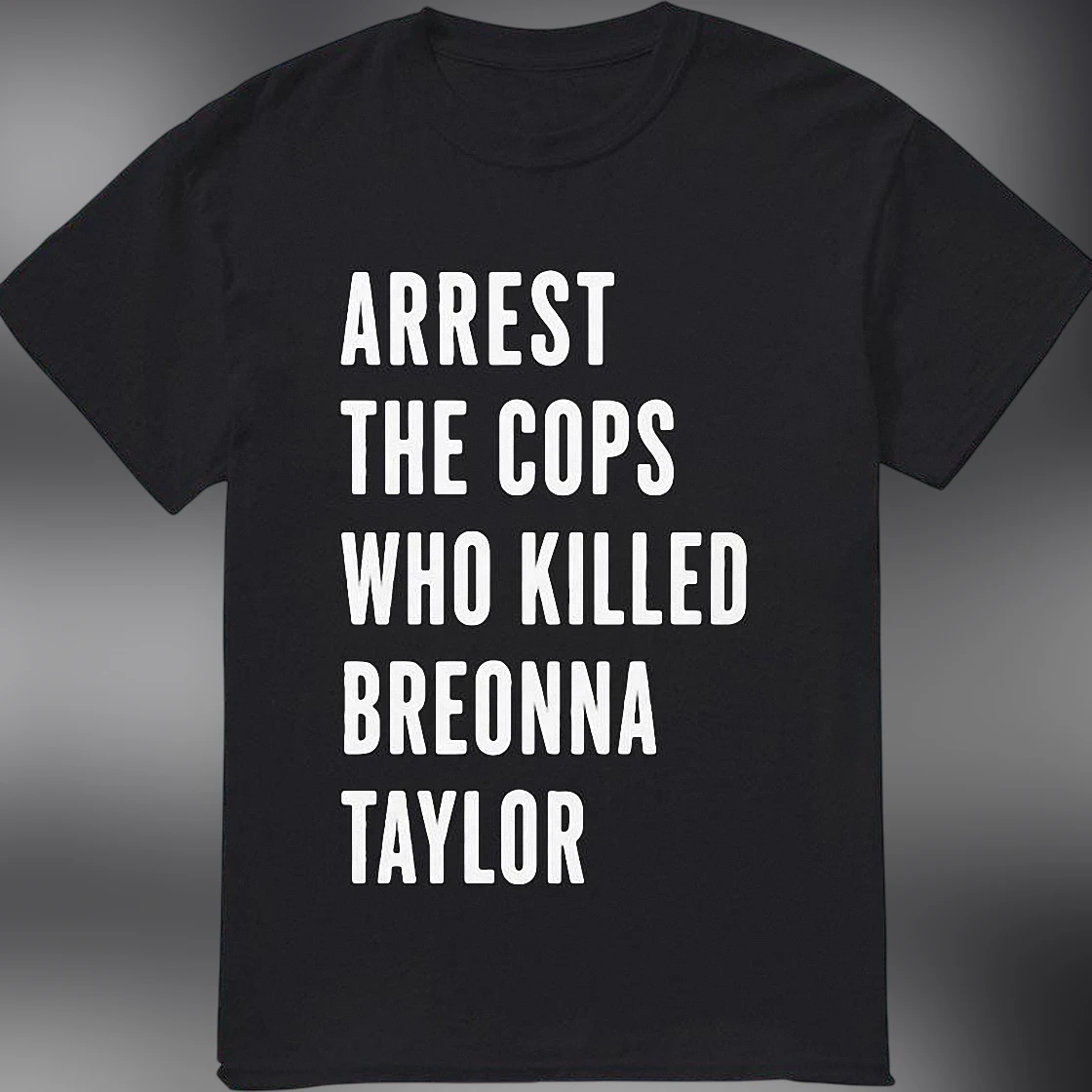 Breonna Taylor Justice Tee Arrest The Cops Activist Protest T-Shirt