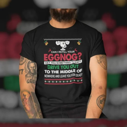 Can I Refill Your Eggnog Funny Christmas Quote Tee Holiday Humor Gag Gift