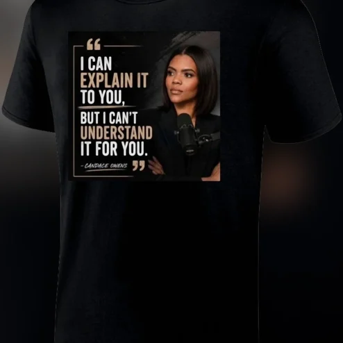 Candace Owens I Can Explain It to You Quote Tee, Conservative Political Humor Graphic Shirt Gift