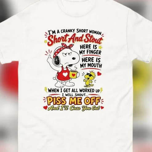 Cranky Short Woman Short And Stout Funny Sarcastic Tee, Sassy Petite Girl Humor Graphic T-Shirt Gift for Her