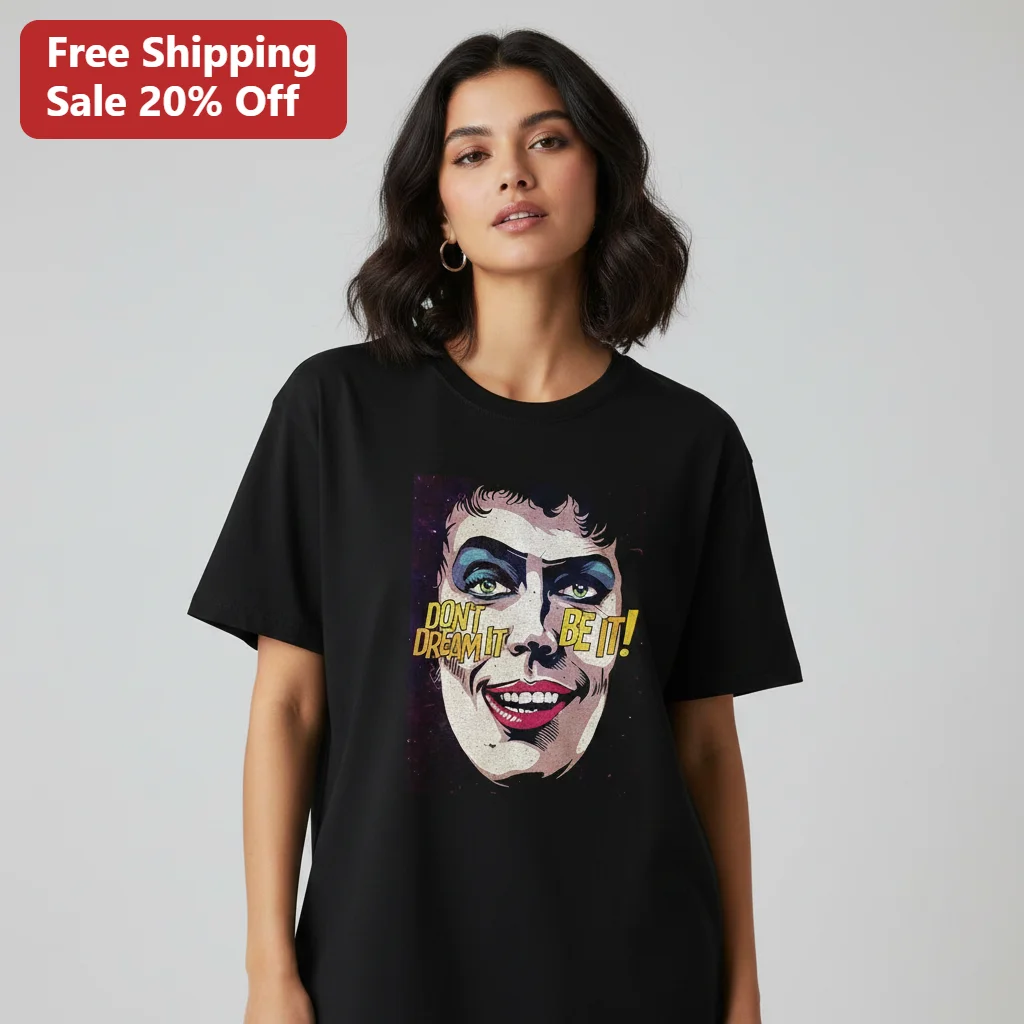 Don't Dream It Be It Tee, Tim Curry Frank-N-Furter Rocky Horror Picture Show Graphic T-Shirt, Cult Classic Movie Fan Gift