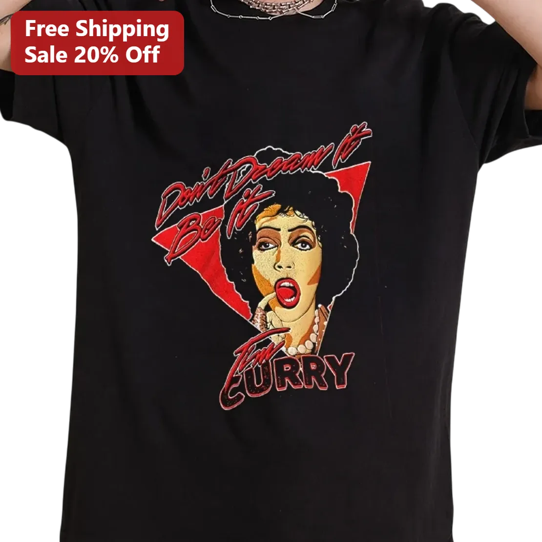 Don't Dream It Be It Tim Curry Tee, Rocky Horror Picture Show Dr Frank-N-Furter Graphic Shirt Gift for Cult Classic Movie Fans