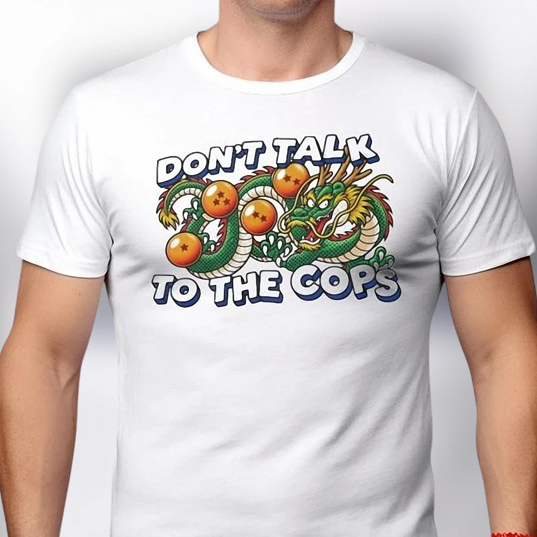 Don't Talk To The Cops Shenron Anime Tee, Funny Dragon Ball Graphic T-Shirt for Men and Women
