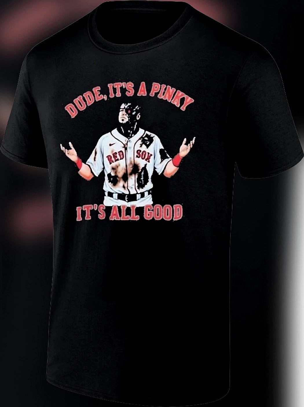 Dude, It's A Pinky It's All Good Tee, Funny Red Sox Baseball Graphic Shirt, Vintage Sports Fan Gift