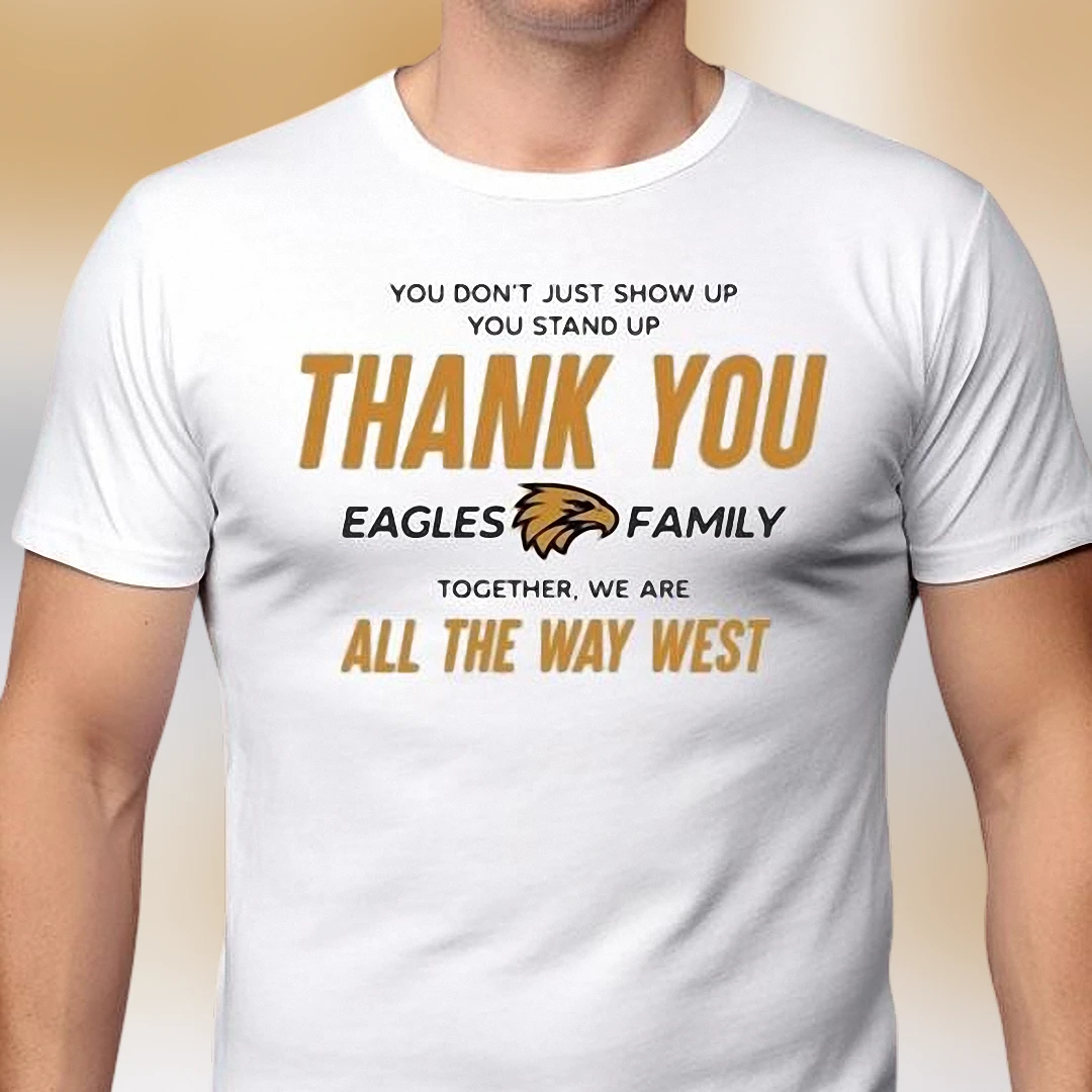 Eagles Family All The Way West Tee Game Day Tailgate Graphic T-Shirt Gift