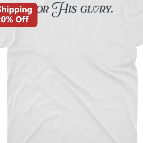 For His Glory Tee, Minimalist Christian Faith Shirt, Religious Graphic Tee Gift for Men Women Church Groups