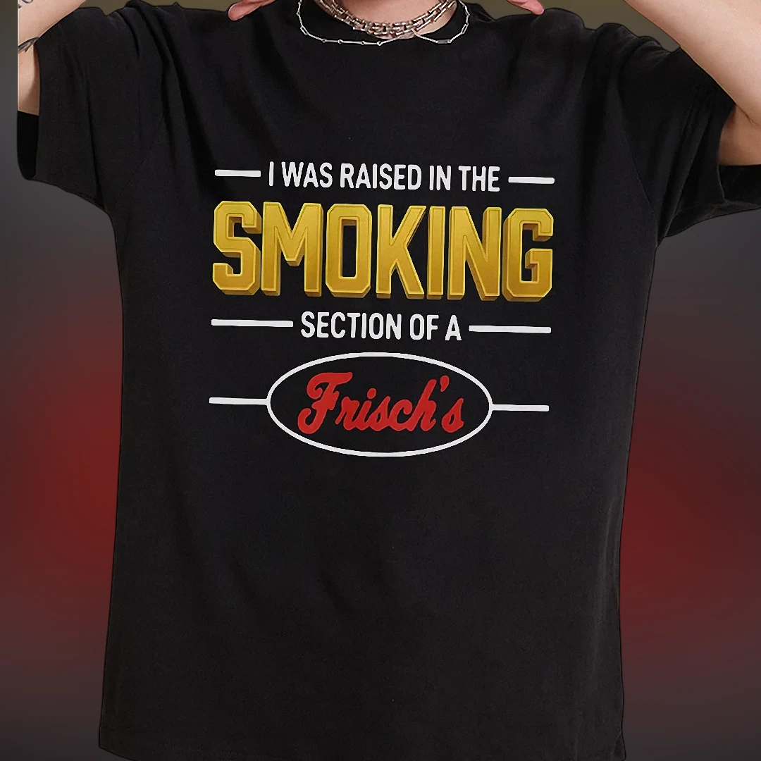 Frisch's Smoking Section Tee, I Was Raised in the Smoking Section Midwest Diner Nostalgia Humor Shirt